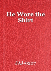 He Wore the Shirt