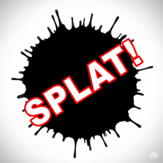 SPLAT!