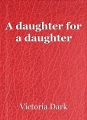 A daughter for a daughter