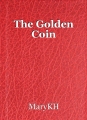 The Golden Coin