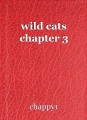 wild cats chapter 3
