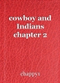 cowboy and Indians chapter 2
