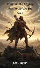 Nimrod: the Mighty Hunter Before the Lord