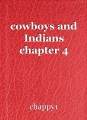 cowboys and Indians chapter 4