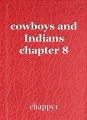 cowboys and Indians chapter 8