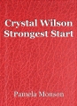 Crystal Wilson Strongest Start