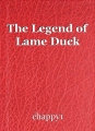 The Legend of Lame Duck
