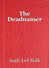 The Deadnamer